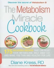 The Metabolism Miracle Cookbook: 175 Delicious Meals that Can Reset Your: Used