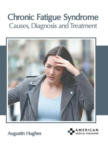 Chronic Fatigue Syndrome | Causes, Diagnosis And Treatment | Augustin Hughes-image