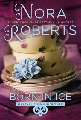 Born in Ice; Irish Born Trilogy - 0425266109, paperback, Nora Roberts