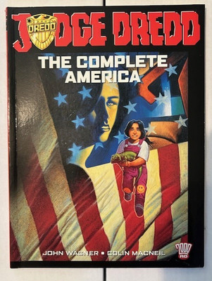 JUDGE DREDD: THE COMPLETE AMERICA By John Wagner & Colin Macneill **Excellent**