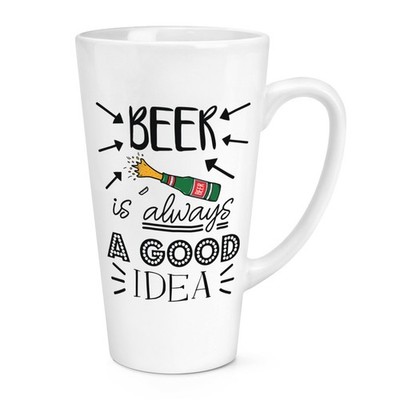 Bier ist immer eine gute Idee 17 Unzen großer Latte Becher Tasse - lustig groß
