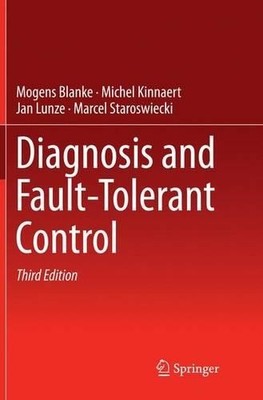 Diagnosis and Fault-Tolerant Control - 9783662499863