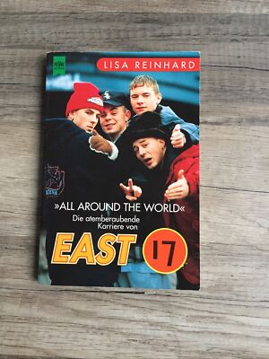 ''All around the world'': Die atemberaubende Karriere von East 17 Reinhard, Lisa: