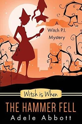 Witch Is When The Hammer Fell Buch CreateSpace Independent Publishing Platform
