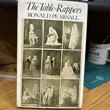 The Table-Rappers By Ronald Pearsall 1st Edition 1972 HCDJ