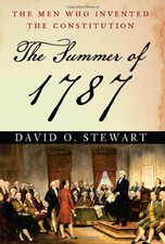 The Summer of 1787: The Men Who Invent... by Stewart, David O. Other book format