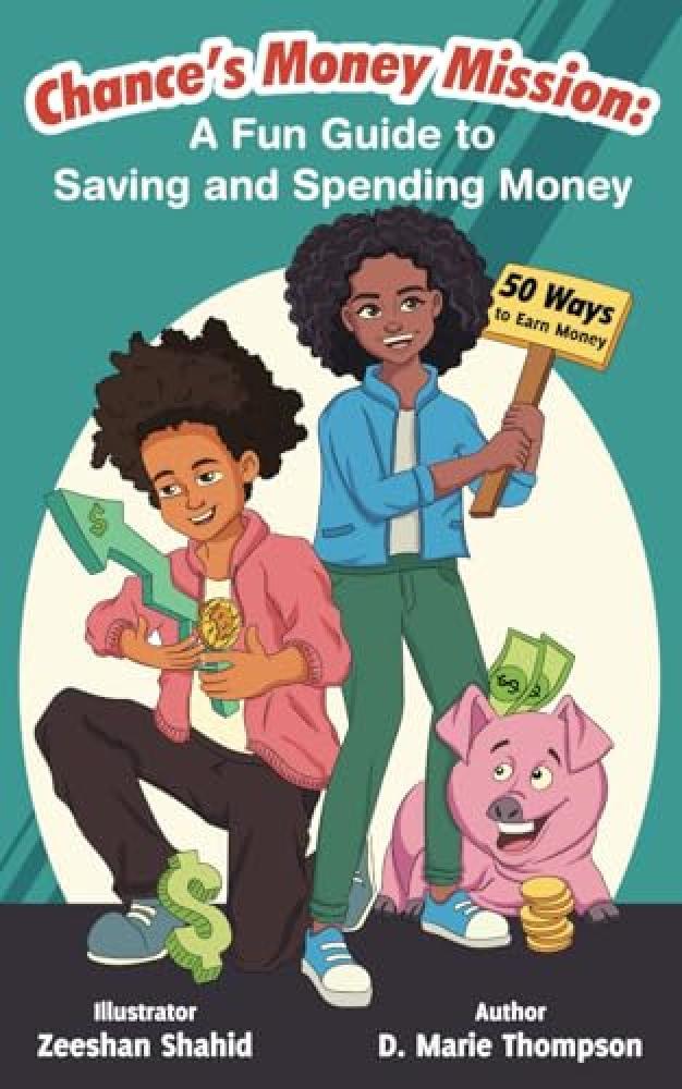 Chance's Money Mission: A Fun Guide to Saving and Spending Money - NUOVO