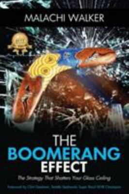 The Boomerang Effect: The Strategy Tha- 9781947256866, Walker Malachi, paperback