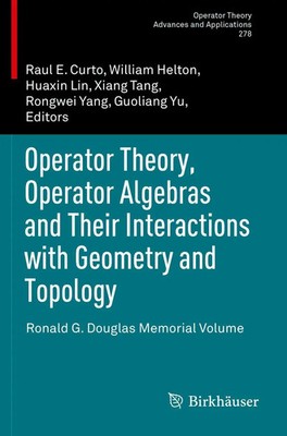 Raul E Curto (u. a.) | Operator Theory, Operator Algebras and Their...