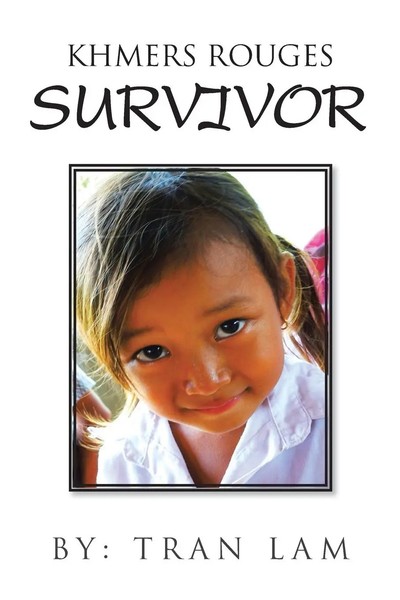Tran Lam | Khmers Rouges Survivor | Taschenbuch | Englisch (2014) | Authorhouse-image