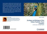 Ecology And Biology Of The Indian Peafowl, Pavo Cristatus Shahla Yasmin