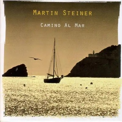 Steiner,Martin - Camino Al Mar