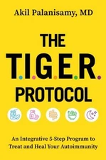 The TIGER Protocol : An Integrative, 5-Step Program to Treat and