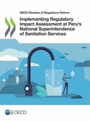 Implementing Regulatory Impact Assessment at Peru s National Superintendence ...
