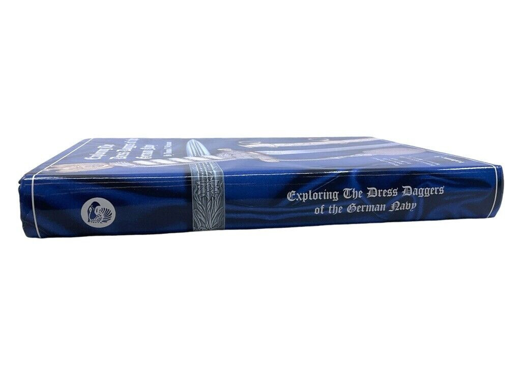 WW2 German Exploring the Dress Daggers of the German Navy HC Reference Book
