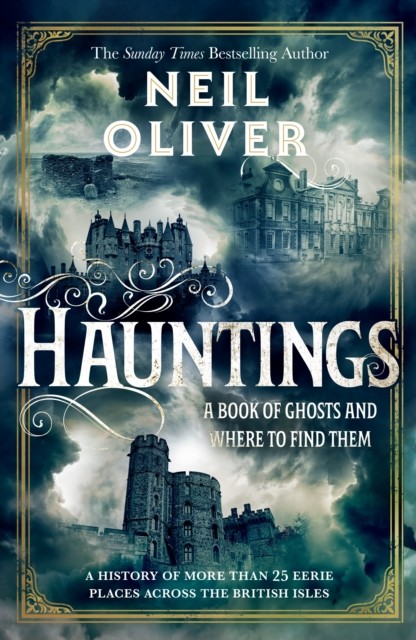 Hauntings by Neil Oliver (Hardback Book)