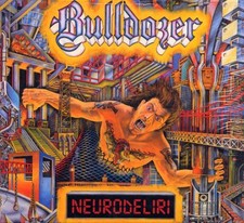 BULLDOZER - neurodeliri CD