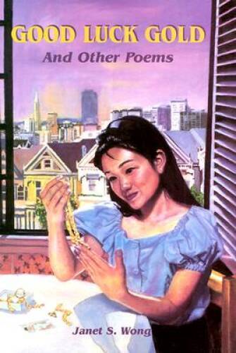 Good Luck Gold and Other Poems - Hardcover By Wong, Janet S. - GOOD