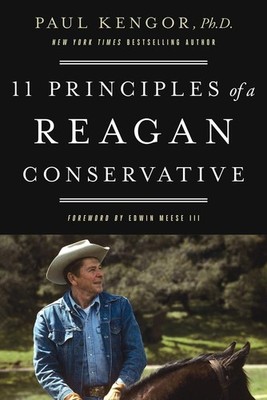 11 Principles of a Reagan Conservative - paperback Kengor PhD, Paul