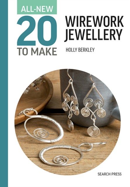 All-New Twenty to Make: Wirework Jewellery (hardback) - Image 3