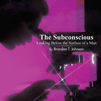 Subconscious | The Subconscious Looking Below The Surface Of A Man | Taschenbuch