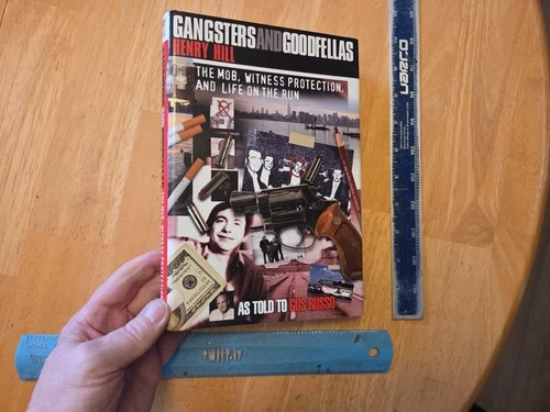 Gangsters and Goodfellas : The Mob, Witness Protection by Henry Hill (2004, Hard