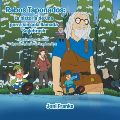 Rabos Taponados: La Historia De Una Perra Sin Cola Llamada Sagebrush: Sageb...