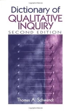 Dictionary of Qualitative Inquiry, Schwandt, Thomas A.