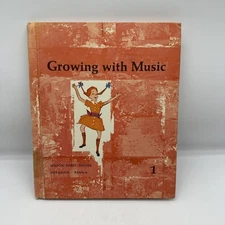 Growing With Music : Book 1 - Wilson, Ehret, Snyder (Hardcover, 1966) Ex Liberia