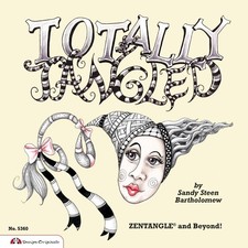 Totally Tangled: Zentangle and Beyond Design Originals Art Therapy to Focu...