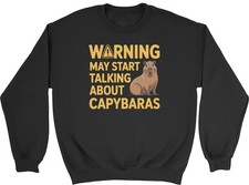 Warning May Start Talking about Capybaras Sweatshirt Mens Womens Jumper