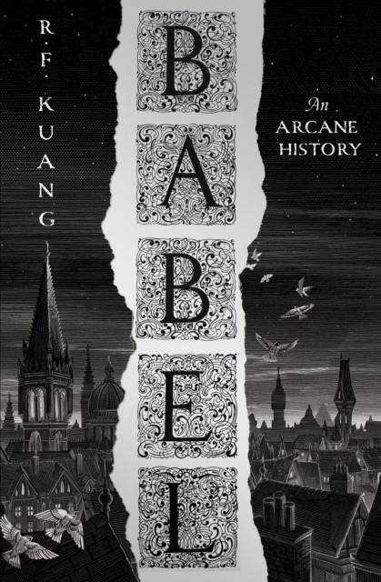 Babel : Or The Necessity Of Violence: An Arcane History Of The Oxford Translators Revolution R.f. Kuang - Image 3