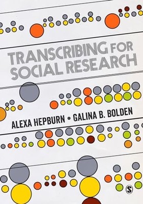 Transcribing for Social Research, Bolden, Galina B
