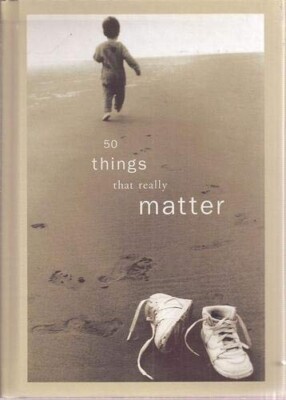 50 Things That Really Matter by Rodale Inc. (2002, Hardcover)