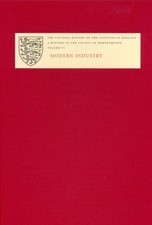 The Victoria History of the County of Northampto ? VI. Modern Industry Insley