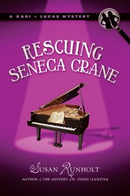 Rescuing Seneca Crane (A Kari and Lucas Mystery) by Runholt