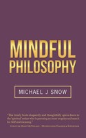 Mindful Philosophy | Michael J Snow | Taschenbuch | Kartoniert / Broschiert