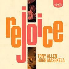Rejoice - Tony Allen & Hugh Masekela Vinyl