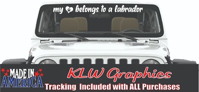 My Heart Belongs Labrador Retriever Decal Sticker Family Pet Dog Truck Wife Girl
