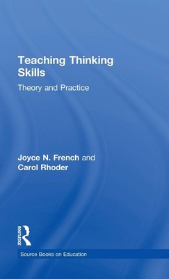 Teaching Thinking Skills: Theory & Practice (Source Books on Education)