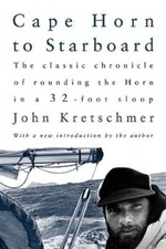 Cape Horn to Starboard - Paperback By Kretschmer, John - GOOD