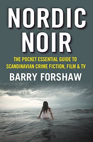 Nordic Noir (Pocket Essentials),Barry Forshaw