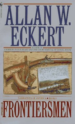 The Frontiersmen Mass Market Paperbound Allan W. Eckert
