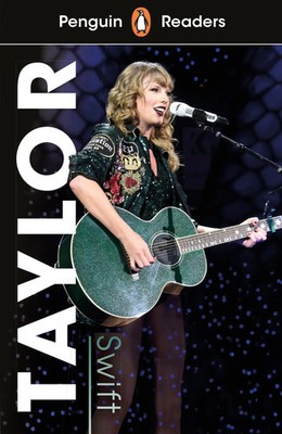 Penguin Readers Level 1: Taylor Swift (ELT Graded Reader) | Level 1 | Penguin Uk