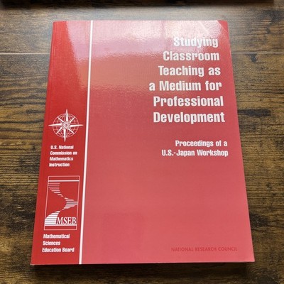 Studying Classroom Teaching As a Medium for Professional Development: Procee...