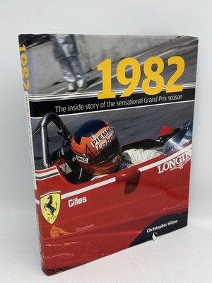 1982 The Inside Story of the Sensational Grand Prix Season Hilto