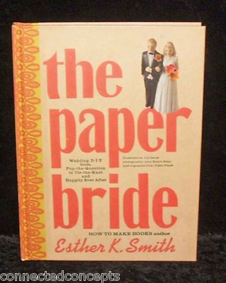 The Paper Bride Wedding DIY Book by Esther K. Smith (Hardcover) NEW!