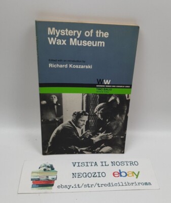 MYSTERY OF THE WAX MUSEUM - R. KOSZARSKI - TINO BALIO - UNIVERSITY OF WISCONSIN