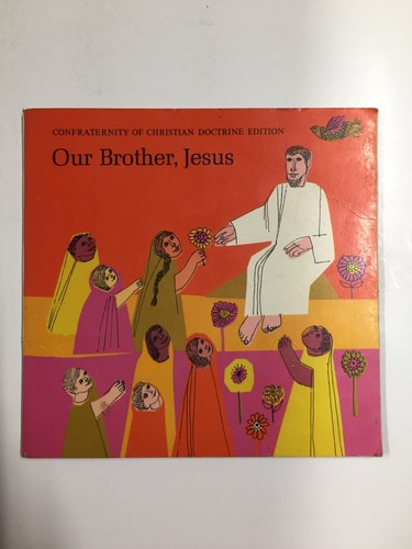 Vintage Our Brother, Jesus Confraternity Of Christian Doctrine Edition Paperback