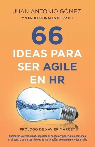 Juan Antonio Gomez Garcia 66 Ideas Para Ser Agile En HR (Tapa blanda) - Imagen 1 de 1